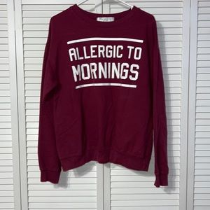 “Allergic to Mornings” Sweatshirt